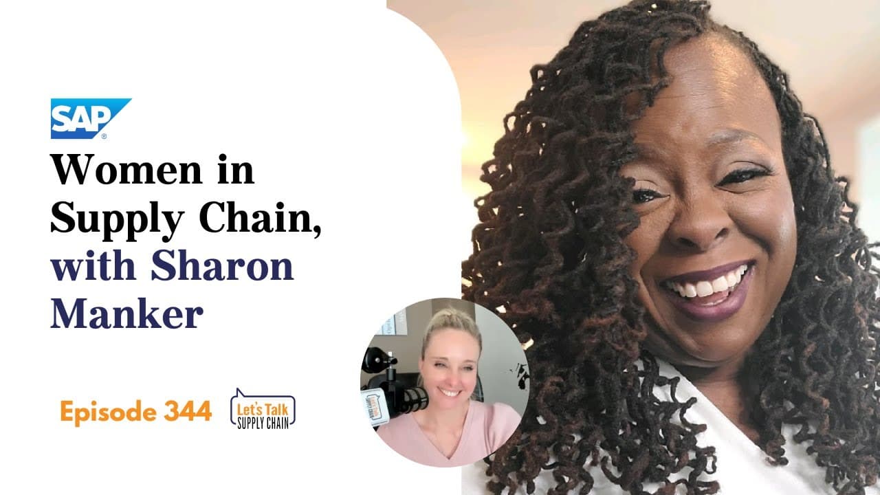 344: Women In Supply Chain™, Sharon Manker
