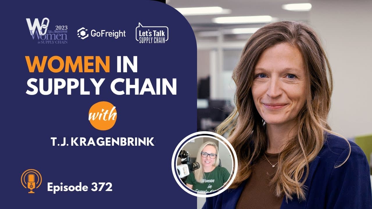 372: Women In Supply Chain™, T.J. Kragenbrink