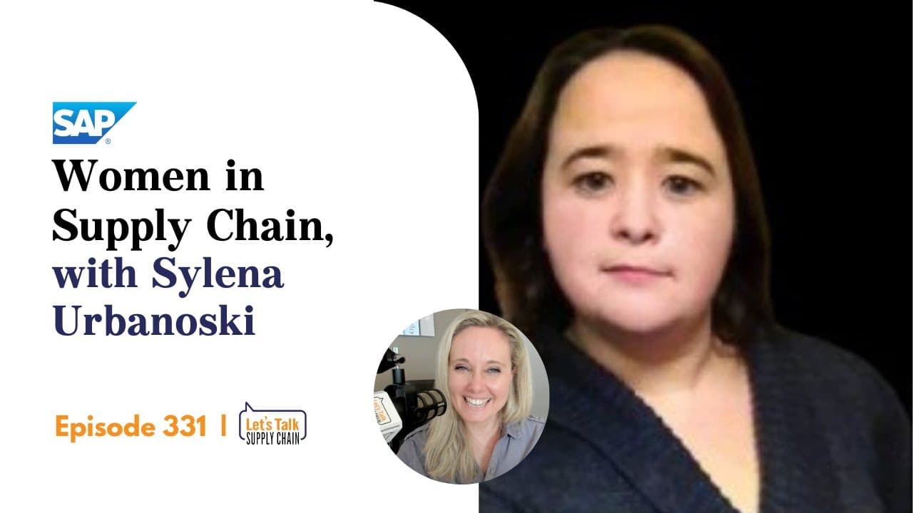 331: Women In Supply Chain™, Sylena Urbanoski