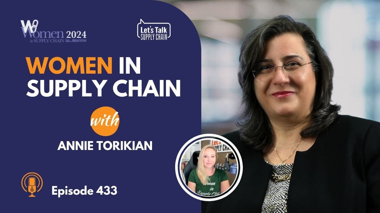 433: Women In Supply Chain™, Annie Torikian