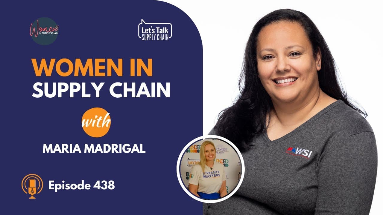 438: Women In Supply Chain™, Maria Madrigal