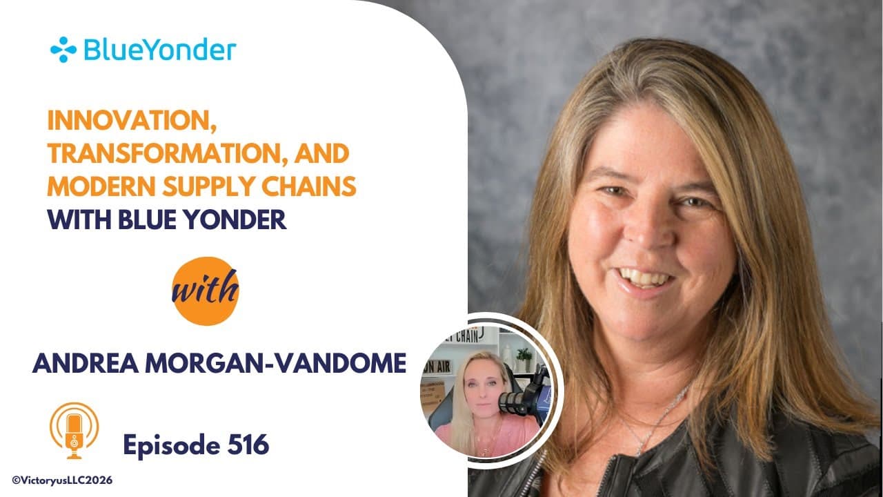 516: Innovation, Transformation, and Modern Supply Chains, with Blue Yonder