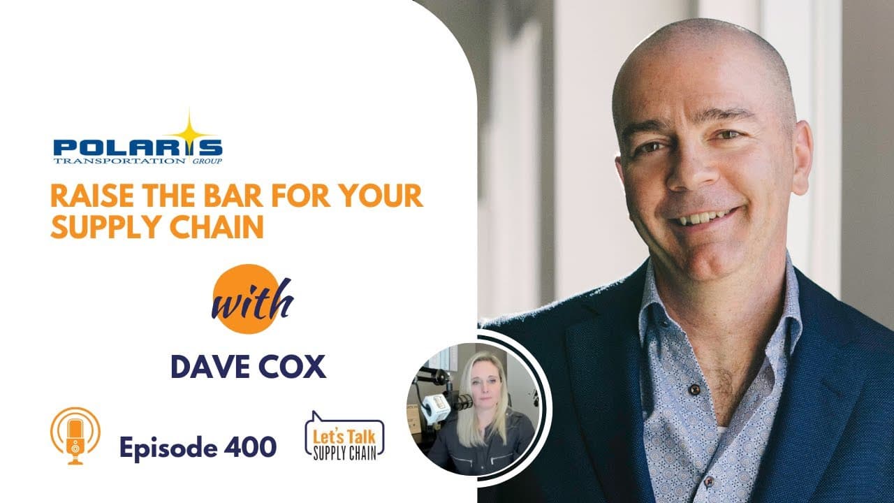 400: Raise The Bar For Your Supply Chain, with Polaris Transportation Group