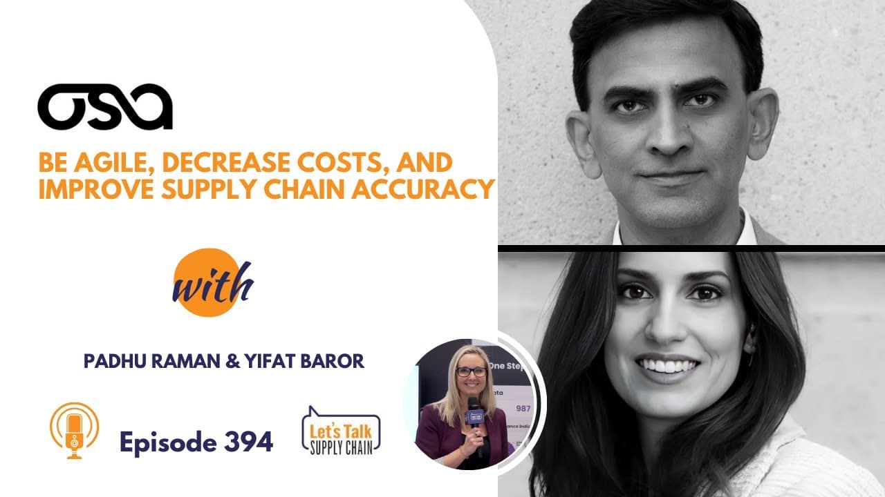 394: Be Agile, Decrease Costs, and Improve Supply Chain Accuracy, with Osa Commerce